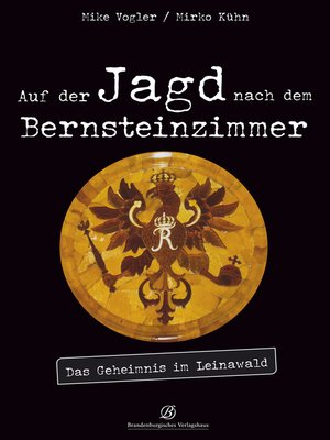 cover image of Auf der Jagd nach dem Bernsteinzimmer